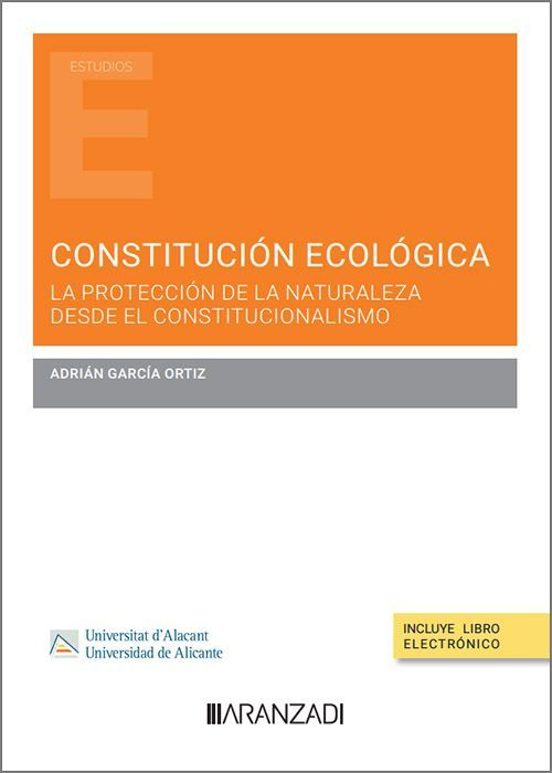 Constitución Ecológica. La Protección De La Naturaleza Desde El Onstit