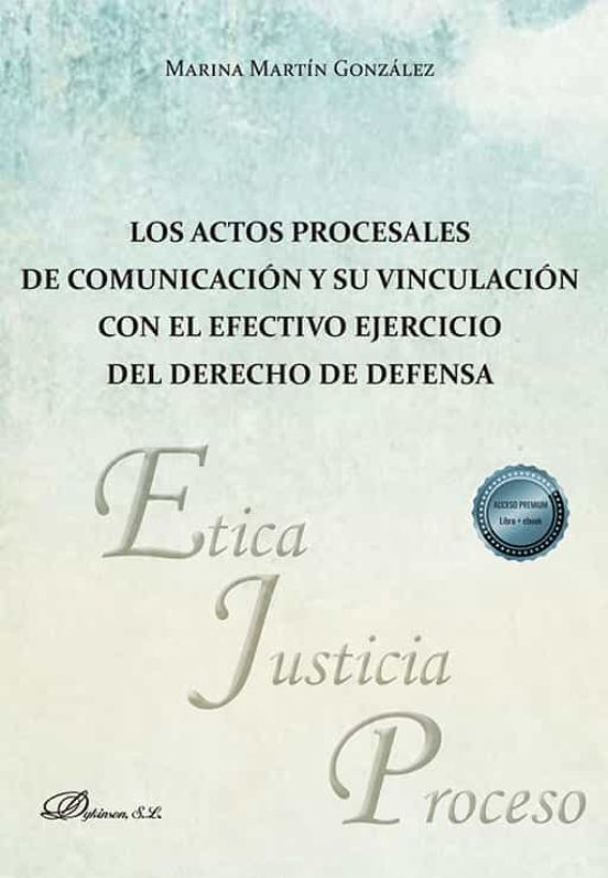 Actos Procesales De Comunicacion Y Su Vinculacion Con El Efectivo Ejer