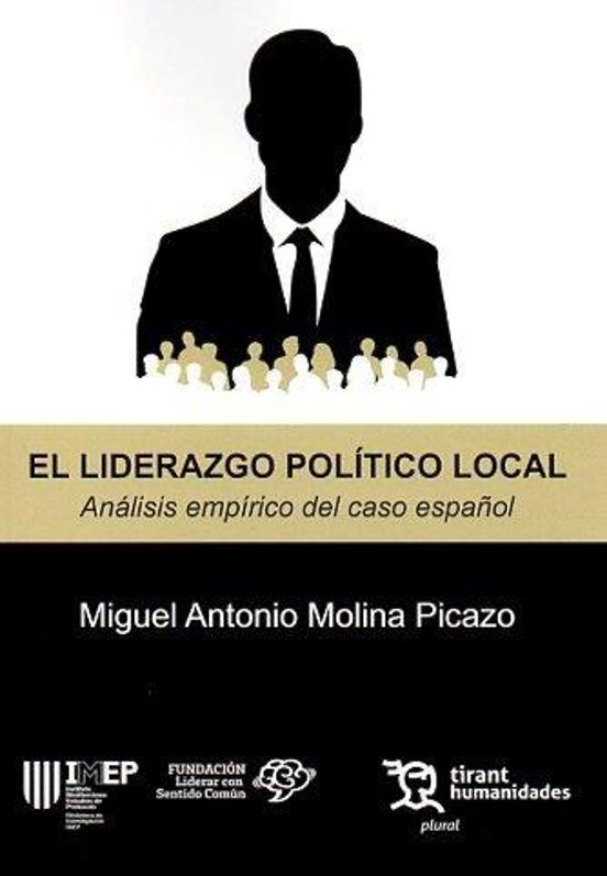 El Liderazgo Político Local. Análisis Empírico Del Caso Español