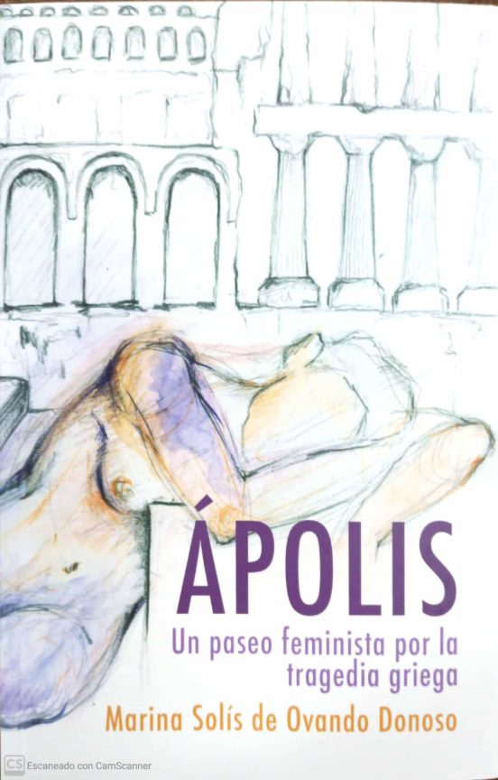 ÁPOLIS: Un Paseo Feminista Por La Tragedia Griega