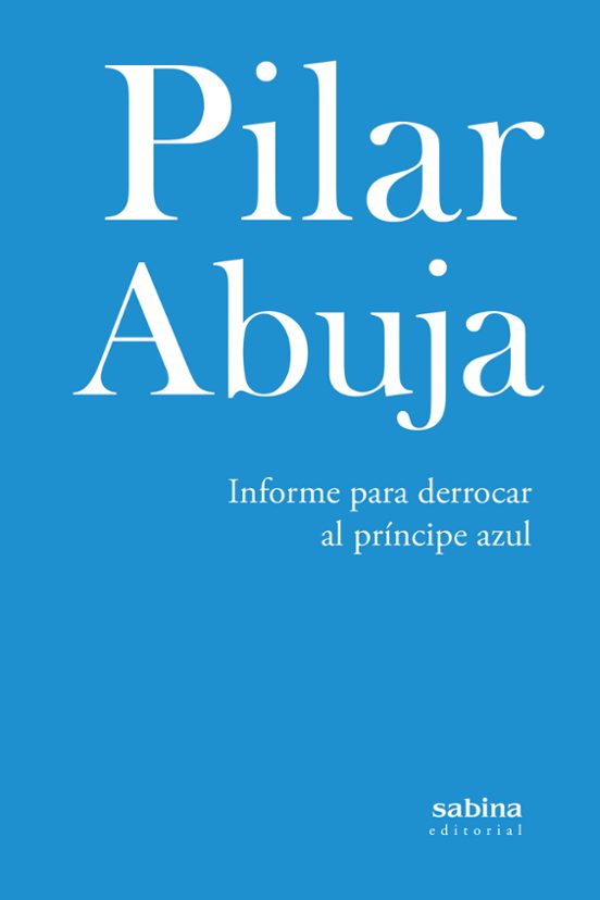 Informe Para Derrocar Al Príncipe Azul