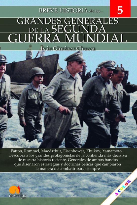 Breve Historia De Los Grandes Generales De La Ii Guerra Mundial
