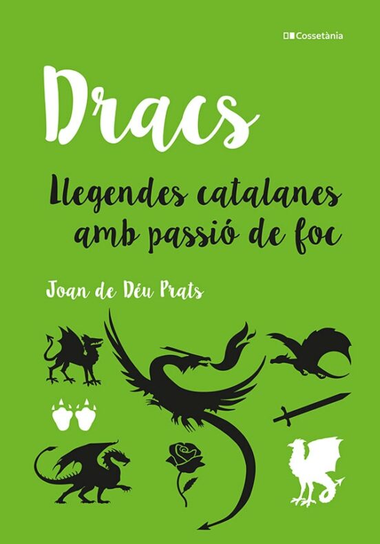 Dracs: Llegendes Catalanes Amb Passio De Foc