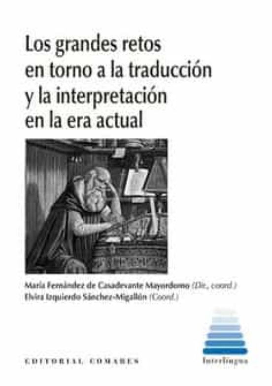 Grandes Retos En Torno A La Traducción Y La Interpretación En La Era A