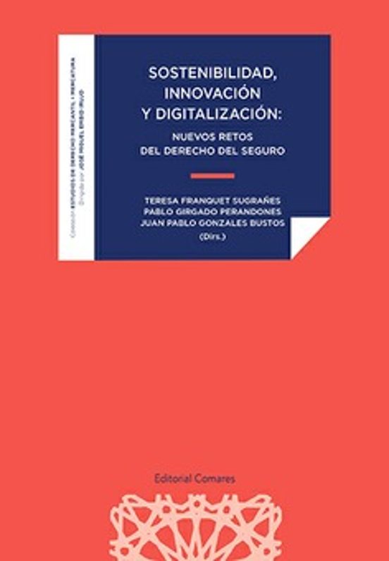 Sostenibilidad Innovación Y Digitalización. Nuevos Retos Del Der Echo