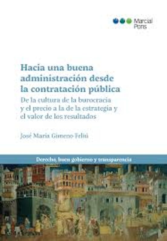 Hacia Una Buena Administración Desde La Contratación Pública