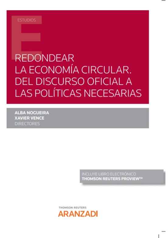 Redondear La Economia Circular. Del Discurso Oficial A Las Politicas N
