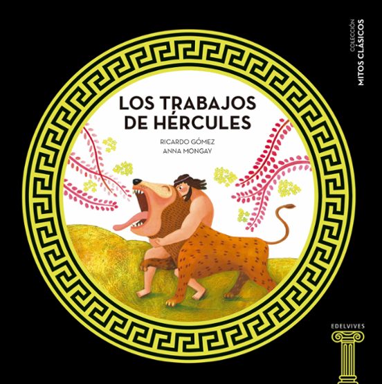 Mitos Clasicos :los Trabajos de Hércules