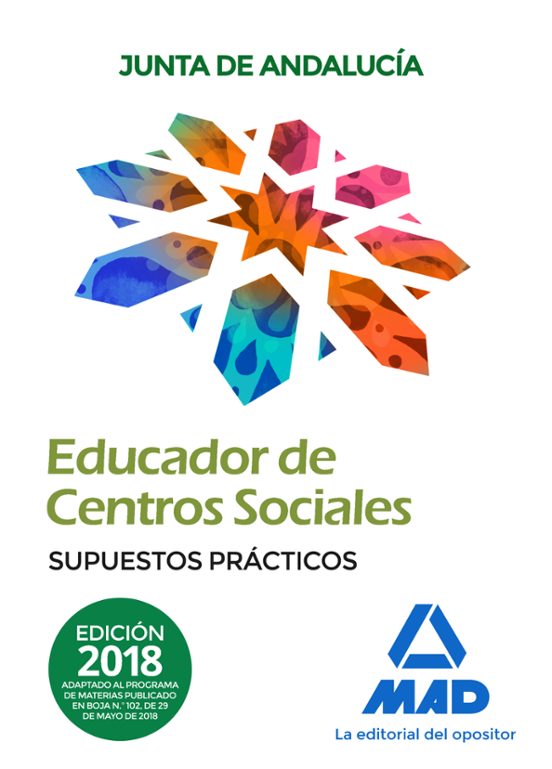 Educadores De Centros Sociales. Personal Laboral De La Junta De Andalucía. Supuestos Prácticos