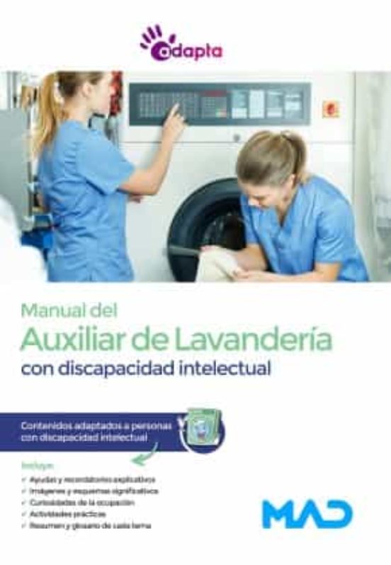 Manual Del Auxiliar De Lavandería Con Discapacidad Intelectual. Contenidos Adaptados A Personas Con Discapacidad Intelectual