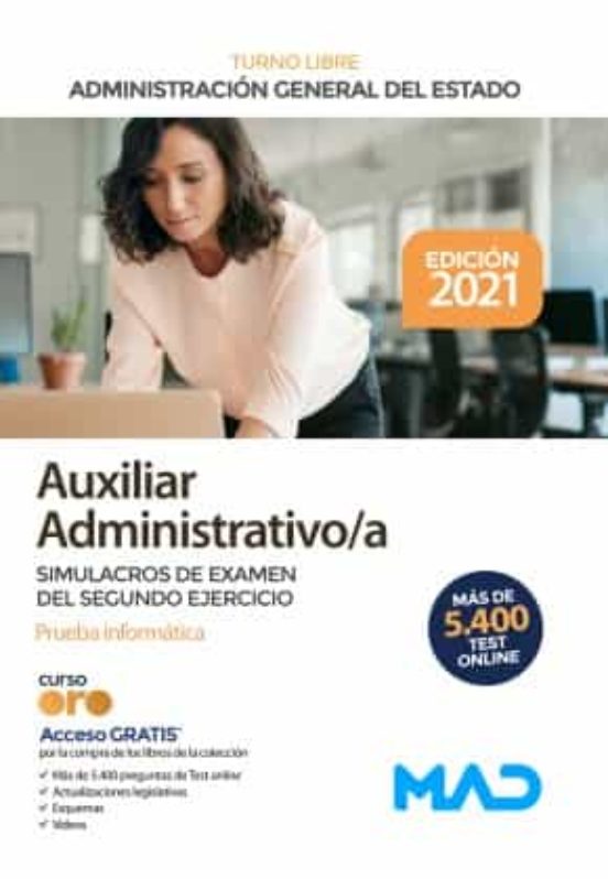 Auxiliar Administrativo De La Administración General Del Estado. Simulacros De Examen Del Segundo Ejercicio