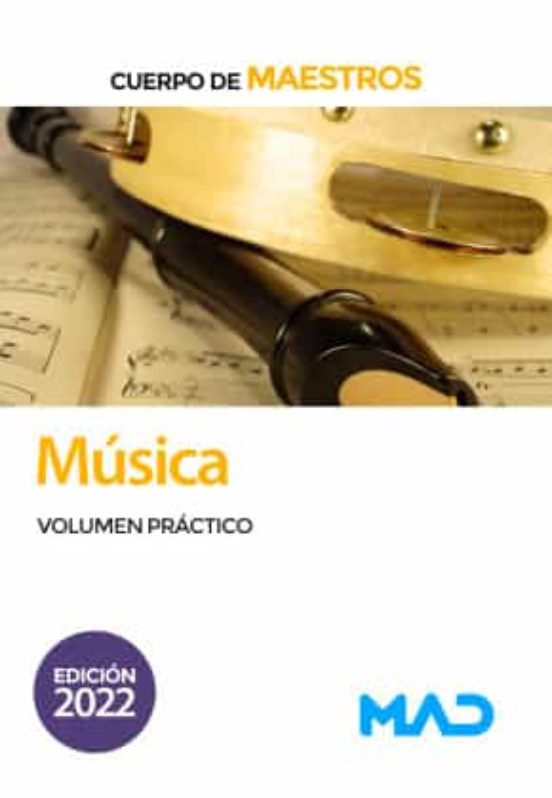 Cuerpo De Maestros. Música. Volumen Práctico