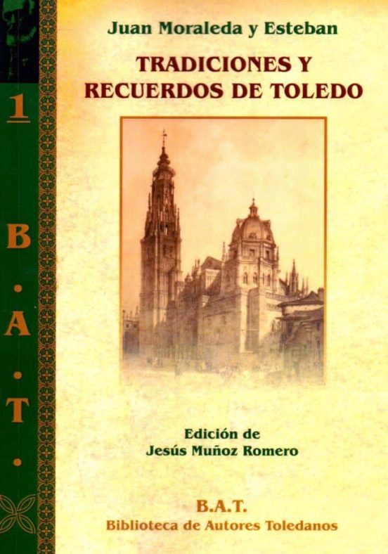 Tradiciones Y Recuerdos De Toledo