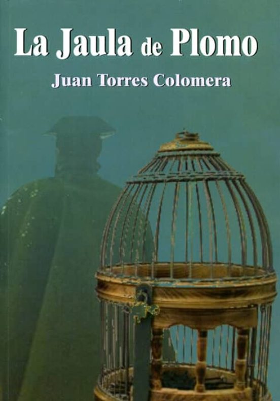 La Jaula De Plomo