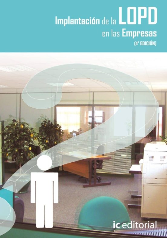 Implantacion De La Lopd En Las Empresas 4º Edicion