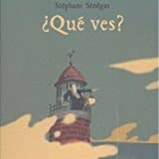 ¿que Ves?
