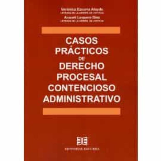 Casos Prácticos De Derecho Procesal Contencioso Administrativo