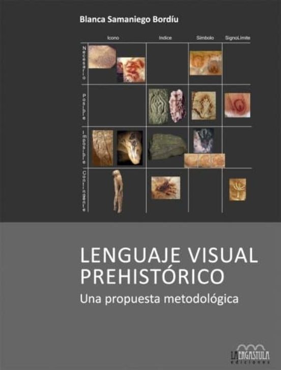 Lenguaje Visual Prehistorico: Una Propuesta Metodologica