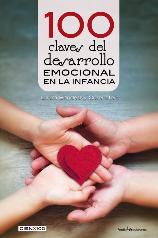 100 Claves Del Desarrollo Emocional En La Infancia