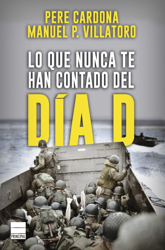 Lo Que Nunca Te Han Contado Del Día D