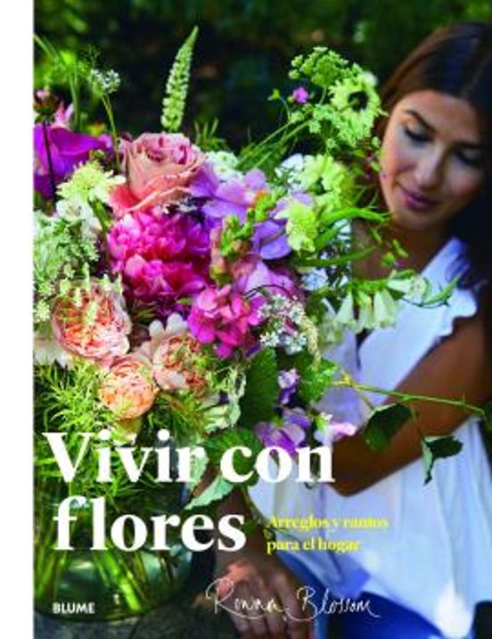 Vivir Con Flores. Arreglos Y Ramos Para El Hogar