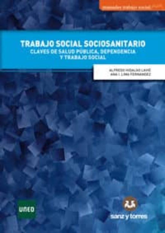 Trabajo Social Socio-sanitario: Claves De Salud Publica Dependencia Y