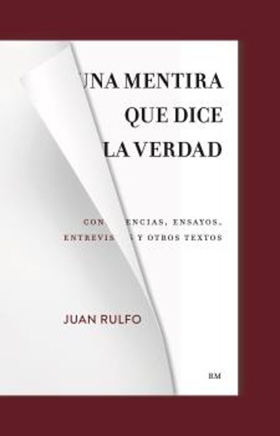 Una Mentira Que Dice La Verdad
