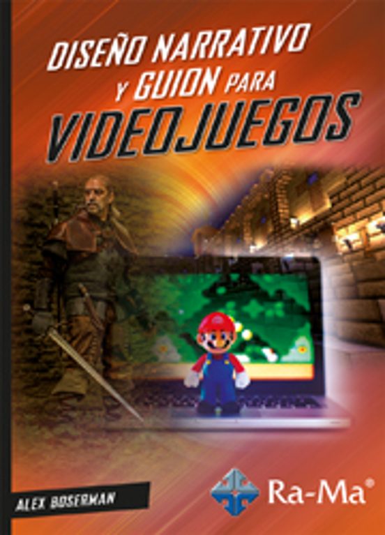 Diseño Narrativo Y Guion Para Videojuegos