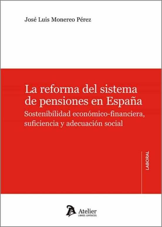 Reforma Del Sistema De Pensiones En España.sostenibilidad Economico-fi