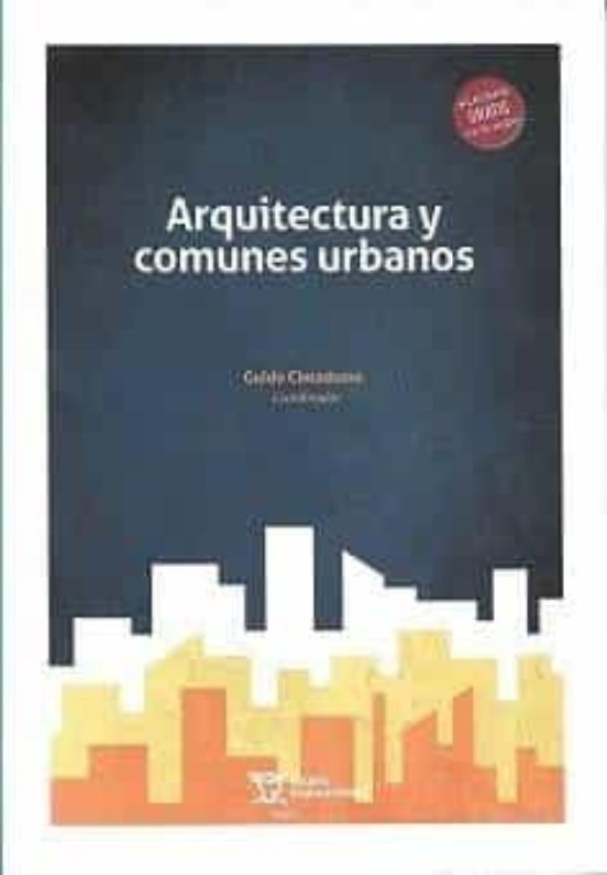Arquitectura Y Comunes Urbanos