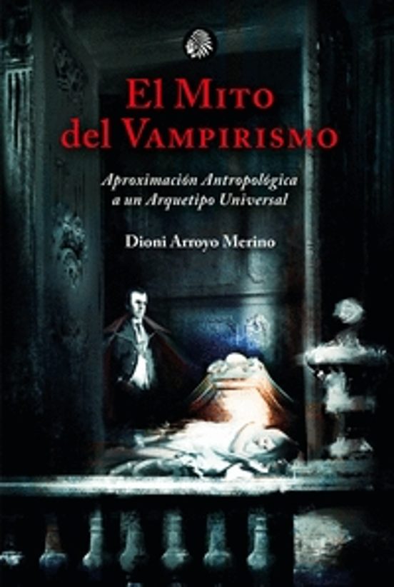 El Mito Del Vampirismo