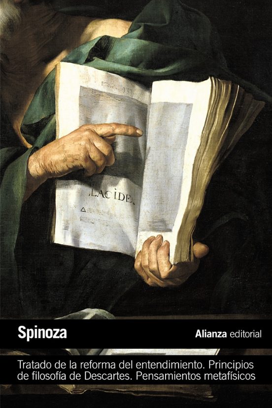 Tratado De La Reforma Del Entendimiento. Principios De Filosofía De Descartes. Pensamientos Metafísicos