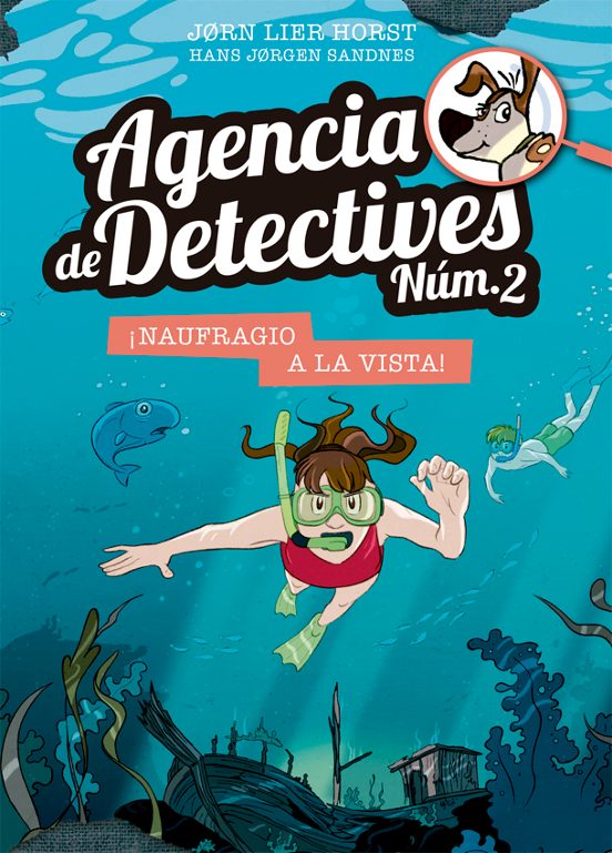 Agencia de Detectives Nº 2- 13. ¡Naufragio a la Vista!