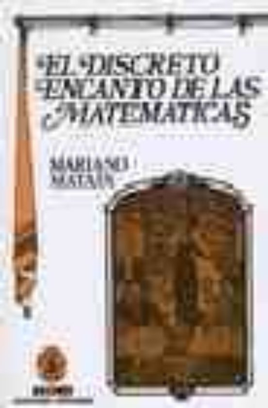 El Discreto Encanto De Las Matemáticas