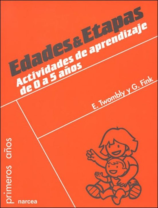 Edades & Etapas: Actividades De Aprendizaje De 0 A 5 Años