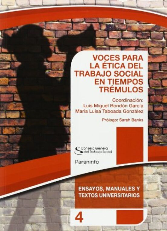 Voces para la Etica del Trabajo Social en Tiempos Trémulos