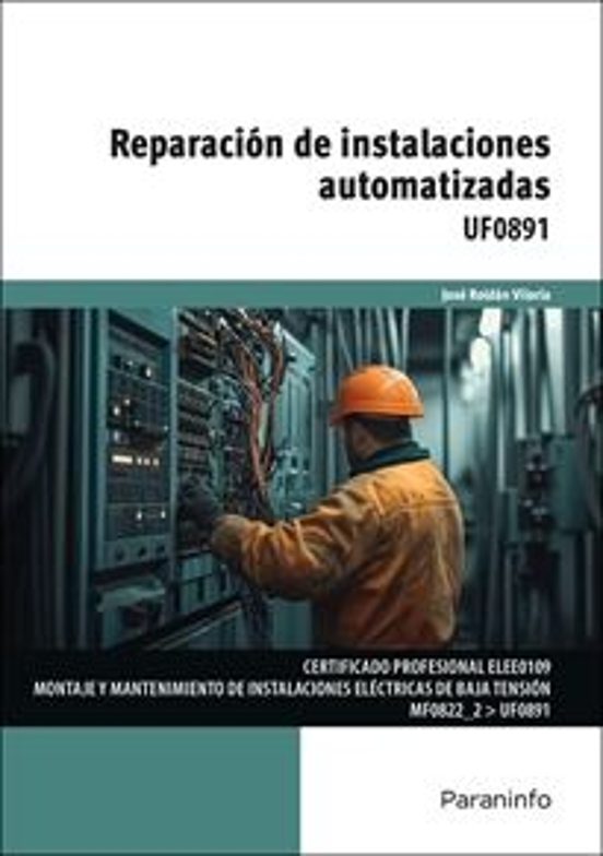 Uf0891. Reparación de Instalaciones Automatizadas