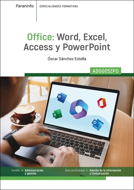 Office: Word Excel Access y Power Point