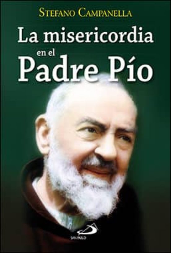La Misericordia En El Padre Pío