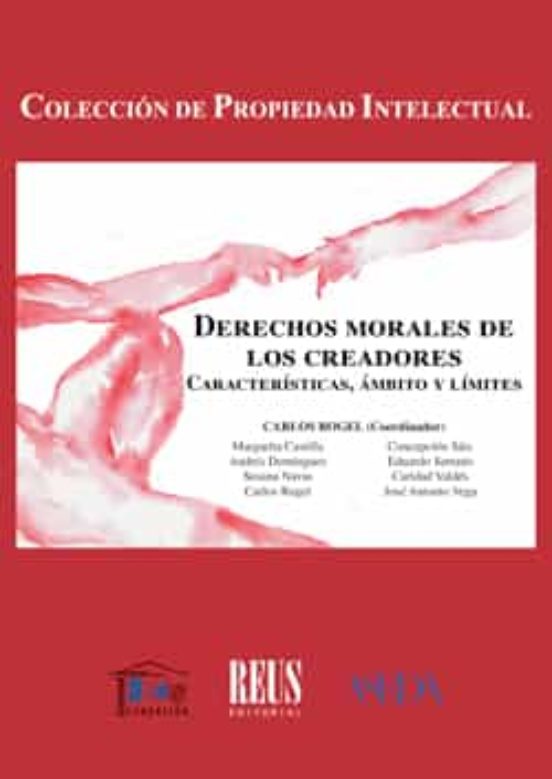 Derechos Morales de los Creadores. Caracteristica Ambito y Limit Es