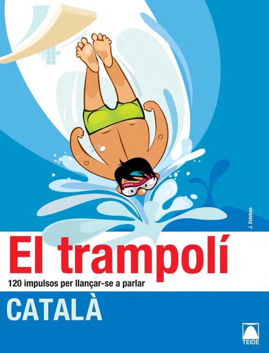 El Trampoli 120 Impulsos Per Llançar-se A Parlar Catala