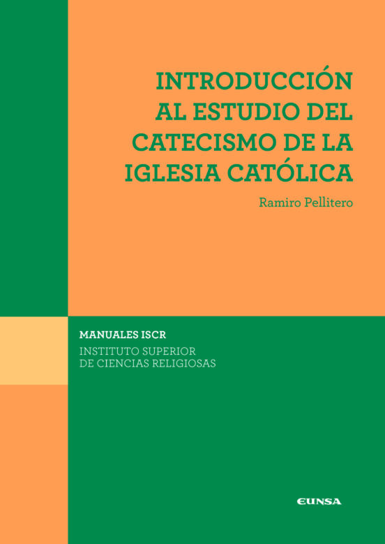 Introducción Al Estudio Del Catecismo De La Iglesia Católica