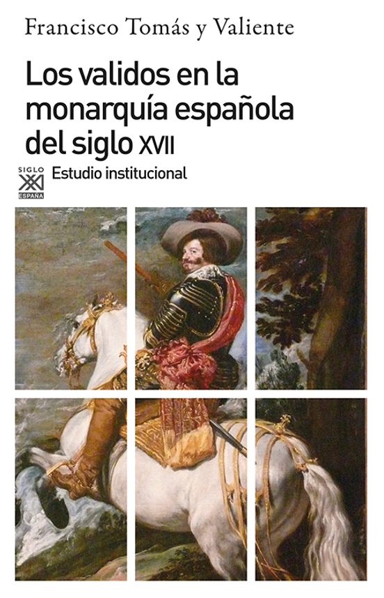 Los Validos en la Monarquia Española del S. XVII