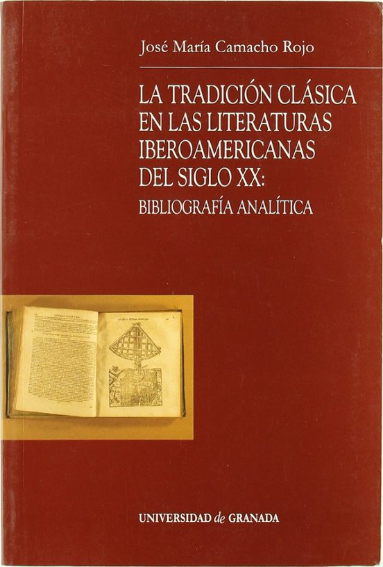 La Tradicion Clasica En Las Literaturas Iberoamericanas Del Siglo Xx