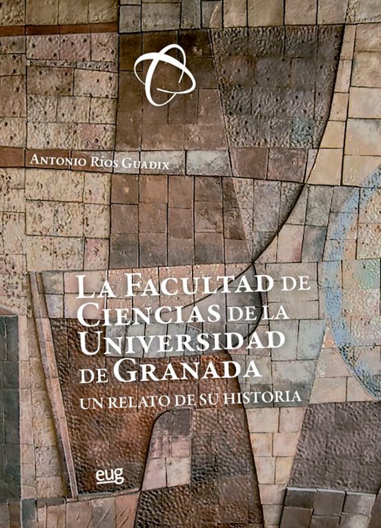 La Facultad de Ciencias de la Universidad de Granada