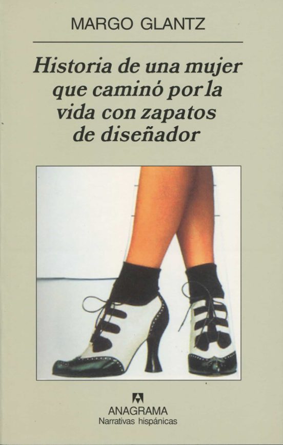 Historia de una mujer que caminó por la vida con zapatos de diseñador