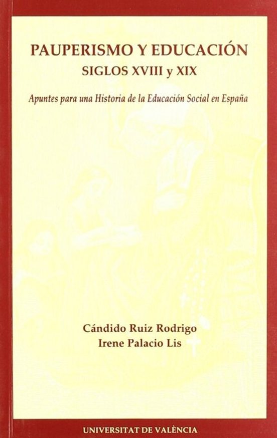 Pauperismo Y Educacion Siglos Xviii Y Xix