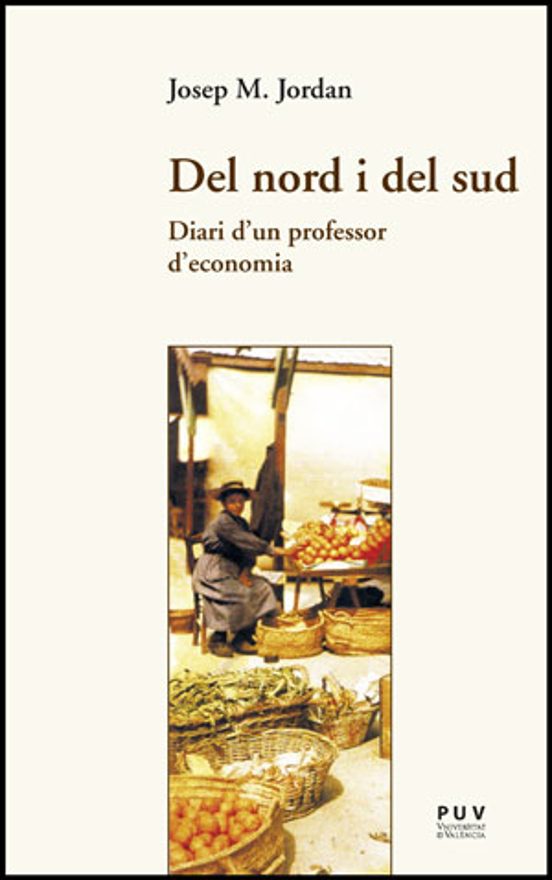 Del Nord I Del Sud. Diari D Un Professor D Economia