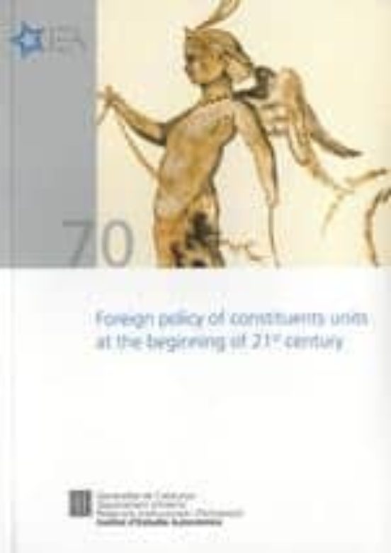 Foreign Policy Of Constituents Units At The Begining Of 21st Century