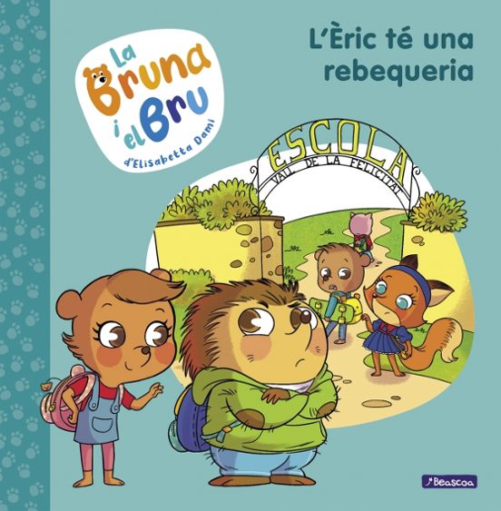 La Bruna I El Bru 4 - L'Èric Té Una Rebequeria